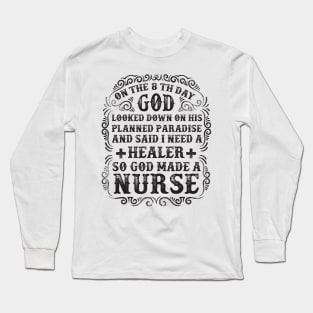 God Made a Nurse Long Sleeve T-Shirt